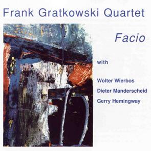 Frank Gratkowski Quartet: Facio