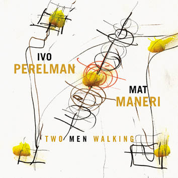 Perelman, Ivo/Maneri, Mat : Two Men Walking (2014)