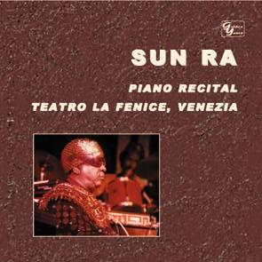 Solo Piano Recital - Teatro La Fenice, Venezia by Sun Ra