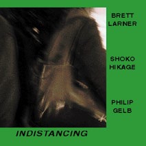 Indistancing by Brett Larner/Shoko Hikage/Philip Gelb
